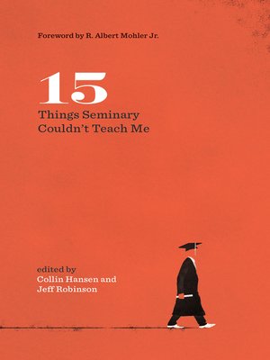 cover image of 15 Things Seminary Couldn't Teach Me